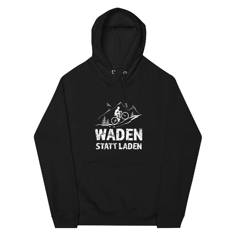 Waden statt laden - Unisex Premium Organic Hoodie