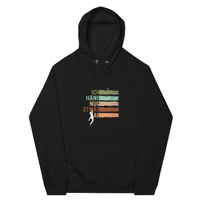 Ich häng nur etwas ab - Unisex Premium Organic Hoodie